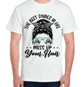 TTN - Best Things In Life Mess Up Your Hair