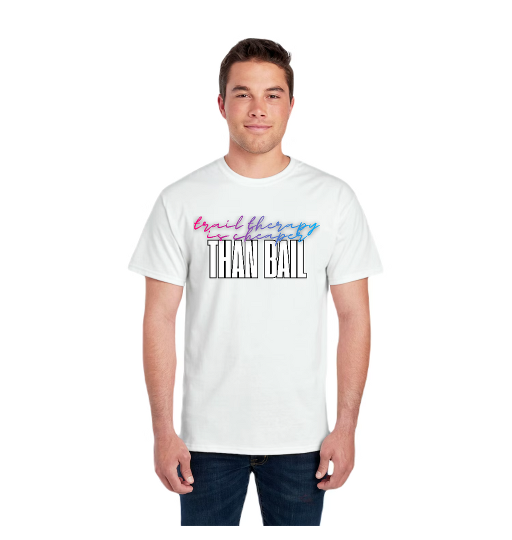 TTN | Trail Therapy Is Cheaper Than Bail Tee